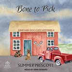 Bone to Pick : Junkyard Dog Cozy Mysteries cover image