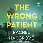 The Wrong Patient cover image