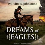 Dreams of Eagles : Eagles cover image