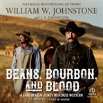 Beans, Bourbon, & Blood : Luke Jensen-Dewey Mckenzie Western cover image