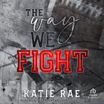 The Way We Fight cover image