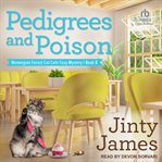Pedigrees and Poison : Norwegian Forest Cat Cafe Cozy Mystery cover image