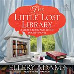 The Little Lost Library : Secret, Book, & Scone Society cover image