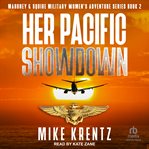 Her Pacific Showdown : Mahoney & Squire cover image