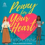 Penny for Your Heart : Romance in the City cover image