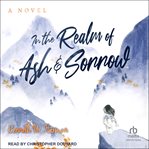 In the Realm of Ash and Sorrow cover image