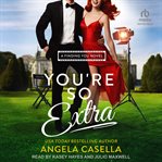 You're So Extra : Finding You cover image