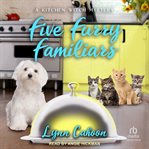 Five Furry Familiars : Kitchen Witch Mystery cover image