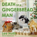Death of a Gingerbread Man : Hayley Powell Food and Cocktails Mystery cover image