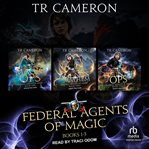 Federal Agents of Magic Boxed Set : Books #1-3. Federal Agents of Magic cover image