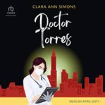 Doctor Torres : Watson Memorial Hospital cover image