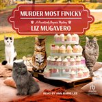 Murder Most Finicky : Pawsitively Organic Mystery cover image