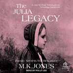 The Julia Legacy : Maze Investigations – The Genealogy Detectives cover image
