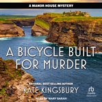 A Bicycle Built for Murder : Manor House Mystery cover image