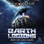 Gold squad. Earth legions cover image