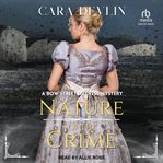 Nature of the Crime : Bow Street Duchess Mystery cover image