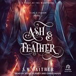 Ash and Feather cover image