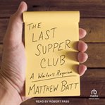 The Last Supper Club : A Waiter's Requiem cover image