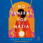 No Funeral for Nazia cover image