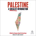 Palestine : A Socialist Introduction cover image