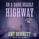 On a Dark Deadly Highway : Black Horse Campground cover image