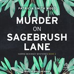 Murder on Sagebrush Lane : Harrie McKinsey Mysteries cover image