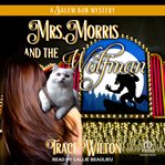 Mrs. Morris and the Wolfman : Mrs. Morris Mystery cover image