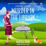 Murder in the Library : Lottie Sprigg Country House 1920s Cozy Mystery cover image