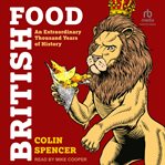 British Food : An Extraordinary Thousand Years of History cover image