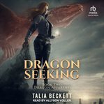 Dragon Seeking : Dragon Apparent cover image