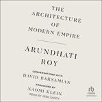 The Architecture of Modern Empire : Conversations With David Barsamian cover image