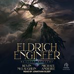 Reality Rupture : Eldrich Engineer cover image