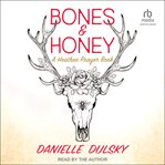 Bones & honey : a heathen prayer book cover image
