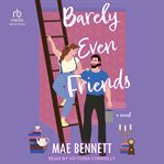 Barely Even Friends cover image