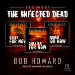 Infected Dead Series Boxed Set : Books #4-6 cover image
