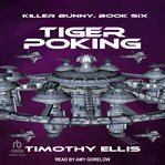 Tiger Poking : Killer Bunny cover image