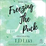 Freezing the Puck cover image