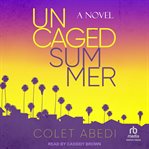 Uncaged Summer cover image