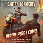 Berlin, Here I Come : Shelter in Spacetime cover image