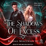 The Shadows of Excess cover image