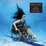 Beauty Is a Verb : The New Poetry of Disability cover image
