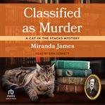 Classified as Murder : Cat in the Stacks cover image