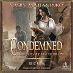 Condemned : Lord Valevsky Book #6. Lord Valevsky: Last of the Line cover image