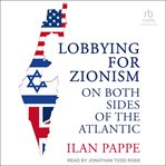 Lobbying for Zionism on Both Sides of the Atlantic cover image