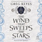 The Wind That Sweeps the Stars cover image