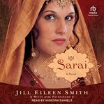 Sarai : A Novel. Wives of the Patriarchs cover image