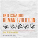 Understanding Human Evolution cover image