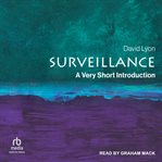 Surveillance : A Very Short Introduction cover image