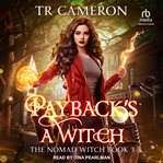 Payback's a Witch : Nomad Witch cover image