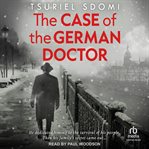 The Case of the German Doctor cover image